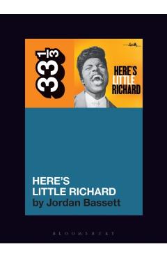 Little Richard\'s Here\'s Little Richard - Jordan Bassett