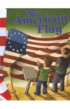 Our American Flag - Mary Firestone