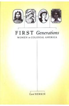 First Generations - Carol Berkin