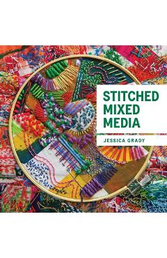 Stitched Mixed Media - Jessica Grady - Imagine 1