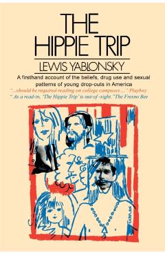 The Hippie Trip - Lewis Yablonsky