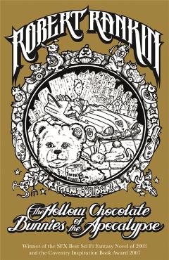 The Hollow Chocolate Bunnies of the Apocalypse - Robert Rankin