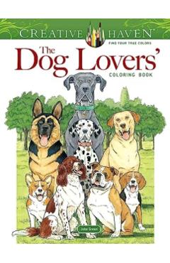 Creative Haven the Dog Lovers' Coloring Book - John Green