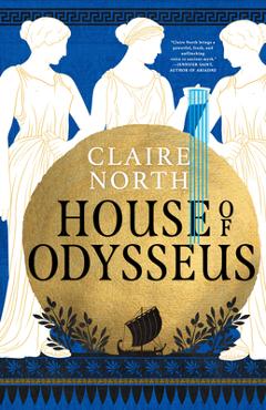 House of Odysseus - Claire North