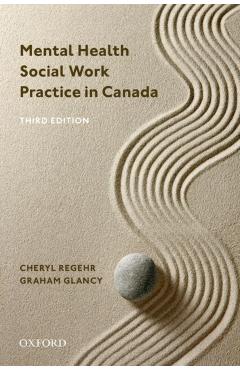 Mental Health Social Work Practice in Canada - Cheryl Regehr