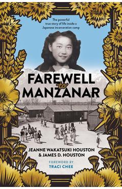 Farewell to Manzanar 50th Anniversary Edition - Jeanne Wakatsuki Houston