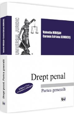 Drept penal. Partea generala Ed.6 - Valentin Mirisan, Carmen Adriana Domocos