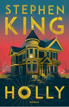 Holly – Stephen King Beletristica poza bestsellers.ro