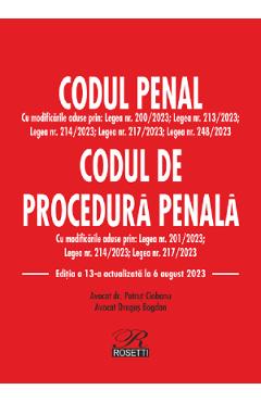 Codul penal. Codul de procedura penala Act. 6 august 2023 libris.ro 2022
