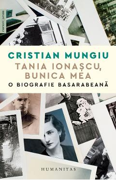 Tania ionascu, bunica mea. o biografie basarabeana - cristian mungiu