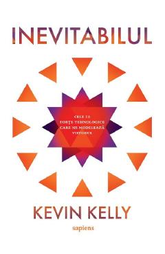 Inevitabilul - kevin kelly