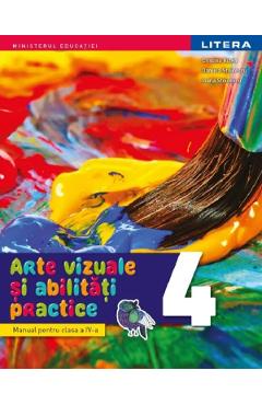 Arte vizuale si abilitati practice – Clasa 4 – Manual – Cristina Rizea, Daniela Stoicescu, Ioana Stoicescu Abilitati imagine 2022