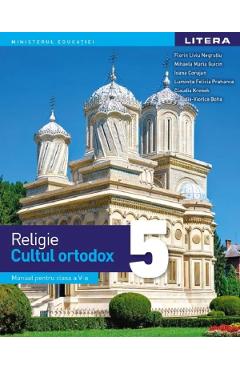Religie. Cultul ortodox – Clasa 5 – Manual – Liviu Florin Negrutiu, Mihaela Maria Guicin, Ioana Corujan, Luminita Felicia Prahanca, Claudia Krenek, Claudia Boha Ioana Corujan imagine 2022