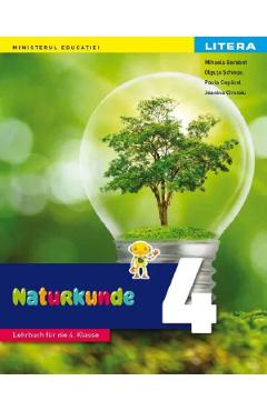 Stiinte ale naturii - Clasa 4 - Manual in limba germana - Olguta Schiopu, Mihaela Garabet, Paula Copacel, Jeanina Cirstoiu