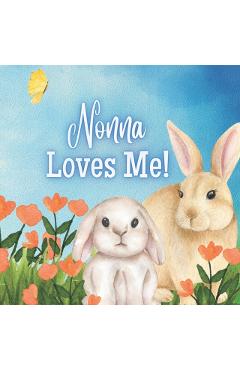 Nonna Loves You!: A Story about Nonna's Love! - Joy Joyfully