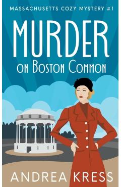 Murder on Boston Common - Andrea Kress