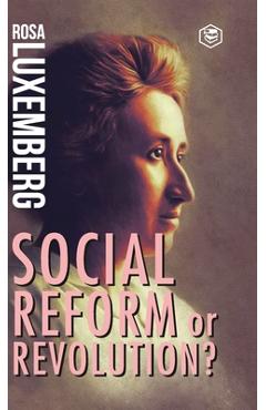 Reform or Revolution - Rosa Luxemberg - Imagine 1