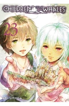 Children of the Whales, Vol. 23 - Abi Umeda