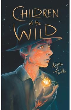 Children of the Wild - Krysta Tawlks