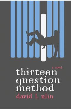 Thirteen Question Method - David L. Ulin