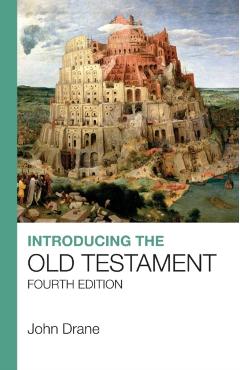 Introducing the Old Testament: Fourth Edition - John Drane