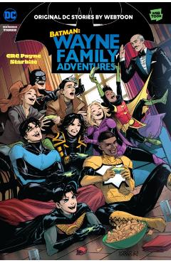 Batman: Wayne Family Adventures Volume Three - Crc Payne