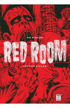 Red Room: Crypto Killaz! - Ed Piskor