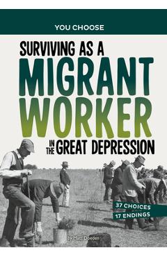 Surviving as a Migrant Worker in the Great Depression: A History Seeking Adventure - Matt Doeden