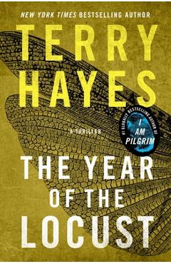 The Year of the Locust: A Thriller - Terry Hayes