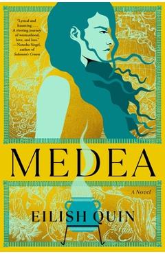 Medea - Eilish Quin