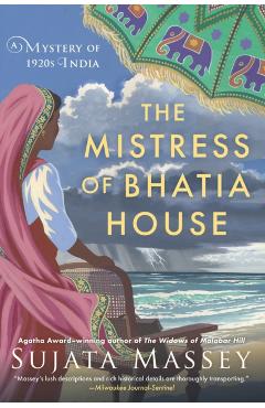 The Mistress of Bhatia House - Sujata Massey