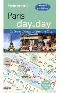 Frommer\'s Paris Day by Day - Anna E. Brooke