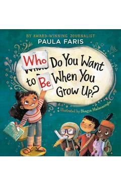 Who Do You Want to Be When You Grow Up? - Paula Faris