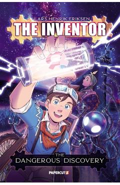 The Inventor Vol. 1: The Dangerous Discovery - Lars Henrik Eriksen