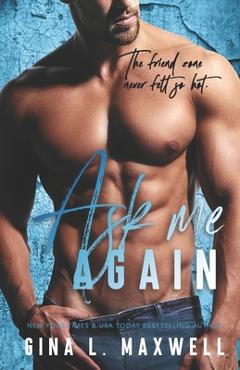 Ask Me Again - Gina L. Maxwell - Imagine 1