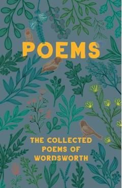 The Collected Poems of Wordsworth - William Wordsworth