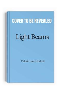 Light Beams: A Workbook for Being Your Badass Self - Valerie June Hockett