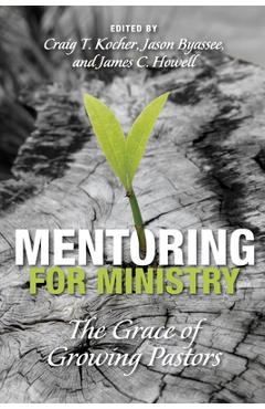 Mentoring for Ministry - Craig T. Kocher