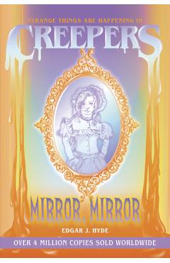 Creepers: Mirror, Mirror - Edgar J. Hyde