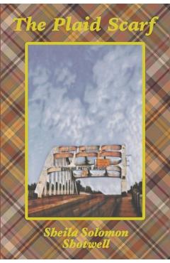 The Plaid Scarf - Sheila Solomon Shotwell