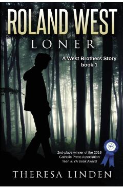 Roland West, Loner - Theresa A. Linden