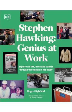 Stephen Hawking Genius at Work - Roger Highfield
