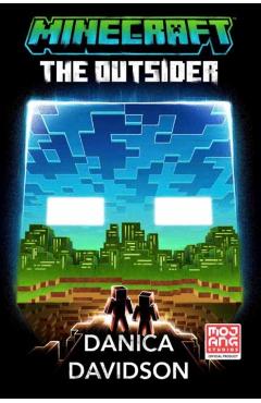 Minecraft: The Outsider: An Official Minecraft Novel - Danica Davidson