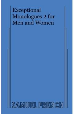 Exceptional Monologues 2 for Men and Women - Various