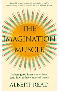 The Imagination Muscle - Albert Read