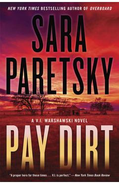 Pay Dirt: A Thriller - Sara Paretsky