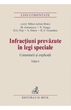 Infractiuni prevazute in legi speciale. Comentarii si explicatii