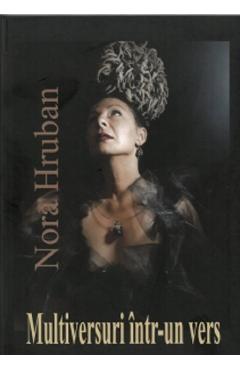 Multiversuri intr-un vers - Nora Hruban