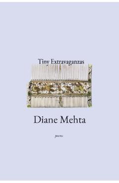 Tiny Extravaganzas - Diane Mehta - Imagine 1