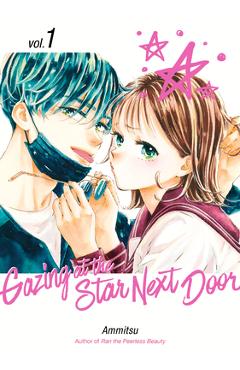 Gazing at the Star Next Door 1 - Ammitsu